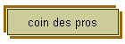 coin des pros